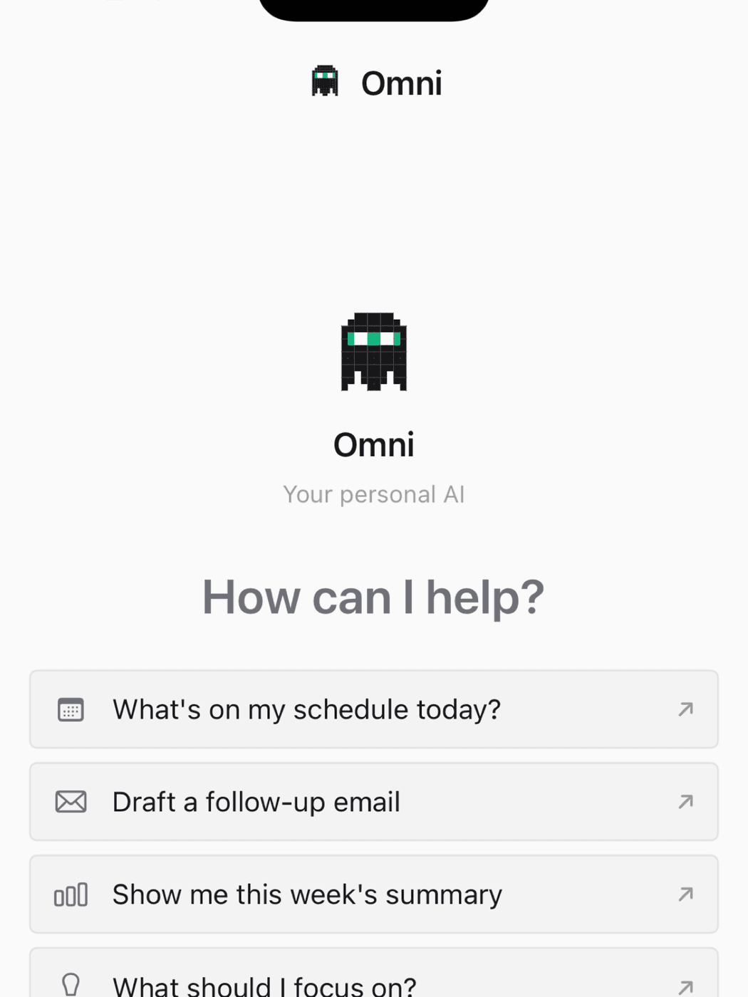 Omni chat home with prompt suggestions: schedule, follow-up emails, weekly summary, focus questions.